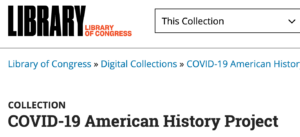 News From Library of Congress: “COVID Recollections: Now Available – First Collection of Frontline Worker Interviews from the COVID-19 American History Project”