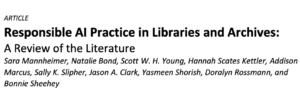 Journal Article: “Responsible AI Practice in Libraries and Archives: A Review of the Literature”