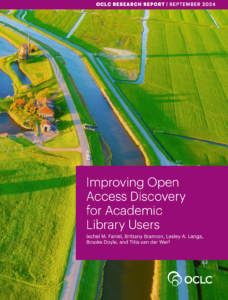 New Report From OCLC Research: Improving Open Access Discovery for Academic Library Users